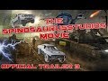 The SpinosaurusStudios Movie - Official Trailer #3 (HD)