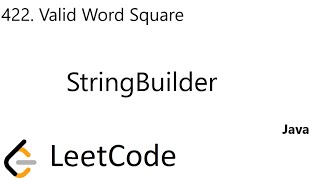 LeetCode 422 | Valid Word Square | StringBuilder | Java