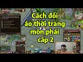 Cách đổi áo thời trang cấp 2 môn phái