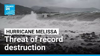 Hurricane Melissa threatens to unleash record destruction on Jamaica • FRANCE 24 English