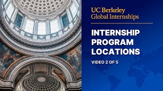 Berkeley Global Internships Program Locations 2025 (Video 2 of 5)