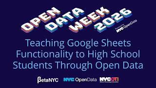 Teaching Google Sheets Functionality to High School Students through Open Data