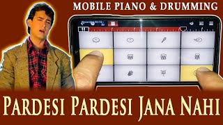Pardesi Pardesi Jana Nahi Mobile Piano Drum WalkBand Accordion Instrumental Ringtone Raja Hindustani