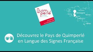 Le Pays de Quimperlé en Langue des Signes Française (LSF)