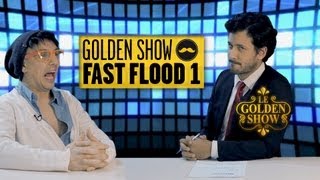 GOLDEN SHOW - Fast Flood n°1