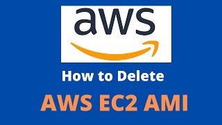 How to Delete Amazon AWS EC2 AMI Image