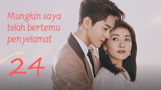 Mungkin saya telah bertemu penayelamat  24丨 Drama idola yang ringan ditonton 💕