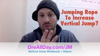 Does Jumping Rope Increase Your Vertical Jump? | Dre Baldwin