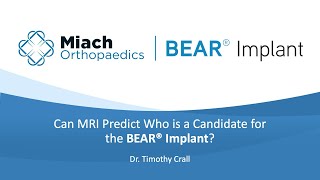 Can MRI Predict Who is a Candidate for the BEAR Implant? | Dr. Timothy Crall | BEAR Implant Q\u0026A