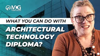 WHAT CAN I DO WITH AN ARCHITECTURAL TECHNOLOGY DIPLOMA?