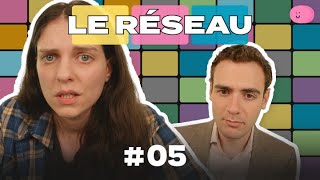 Le Réseau #05 - Entretien d'embauche