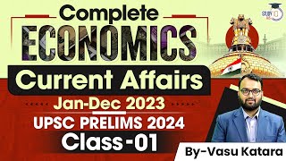 Indian Economy Current Affairs | Class-1 | UPSC Prelims Revision 2024