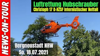 Retter aus der 🚁 Luft in Bergneustadt/NRW: Hubschrauber Christoph 17 D-HZSF Internistischer Notfall