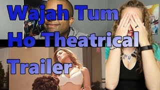 Wajah Tum Ho Theatrical Trailer | Vishal Pandya | Sana Khan, Sharman & Gurmeet Rajniesh (Reaction 🔥)