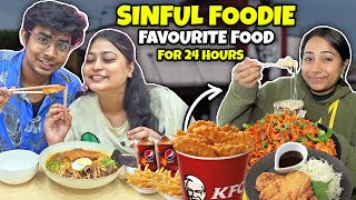 @SinfulFoodie  FAVOURITE FOOD for 24 Hours😋🕑😎| Food Challenge