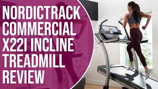 NordicTrack Commercial X22i Incline Treadmill Review: Pros and Cons of NordicTrack Commercial X22i