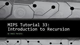 MIPS Tutorial 33 Introduction to Recursion