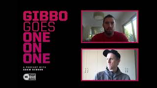 Gibbo Goes One on One | Daniel Kickert