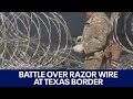 Texas border battle: Supreme Court ruling, Governor Abbott standing ground concerning razor wire | F