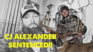 CJ ALEXANDER SENTENCED!!! WHAT WAS THE PUNISHMENT? #hunting #deer #dirtnaps #deerhunting