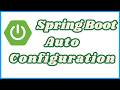 What is Spring Boot Auto Configuration?