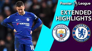 Manchester City v. Chelsea | PREMIER LEAGUE EXTENDED HIGHLIGHTS | 2/10/19 | NBC Sports