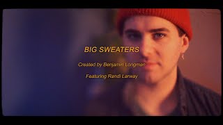 Benjamin Longman // BIG SWEATERS \\\\