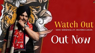 Watch Out (Official Audio) Sidhu Moose Wala | Sikander Kahlon | Latest Punjabi Songs 2023