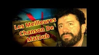 Matoub Lounes Best Of   Les Meilleurs Chansons Du Rebelle