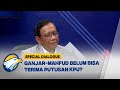 Tak Dapat Undangan Mahfud MD Tidak Hadiri di Penetapan oleh KPU #SpecialDialogue