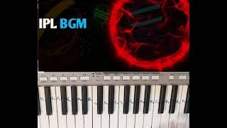 IPL BGM | IPL Theme Music | IPL Intro Music ~  Keyboard/Piano Cover | free downloadable ringtone
