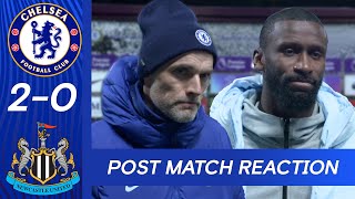 Tuchel & Rudiger See Room For Improvement | Chelsea 2-0 Newcastle | Post Match Reaction