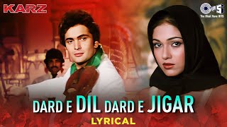 Dard E Dil Dard E Jigar - Lyrical | Karz | Rishi Kapoor, Tina | Mohammed Rafi | 80s Hits Hindi Songs