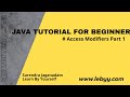 Java Tutorial for Beginners || Access modifiers part 1