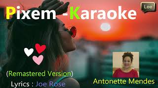 Konkani Karaoke🎤Pixem🎈(Remastered Version)