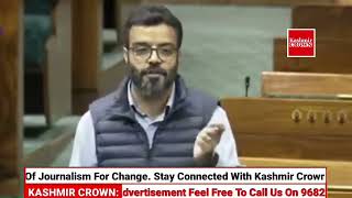 *Aga Syed Ruhullah Mehdi* Hon'ble Member Parliament Srinagar addressed Parliament today,