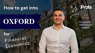 HOW DO I GET INTO OXFORD FOR FINANCIAL ECONOMICS