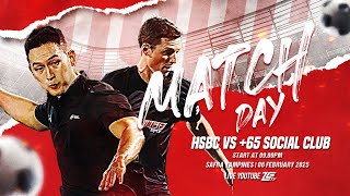 LIVE FRIENDLY MATCH | HSBC vs +65 Social club