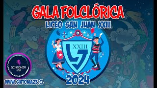 GALA FOLCLÓRICA 2024 LICEO SAN JUAN XXIII