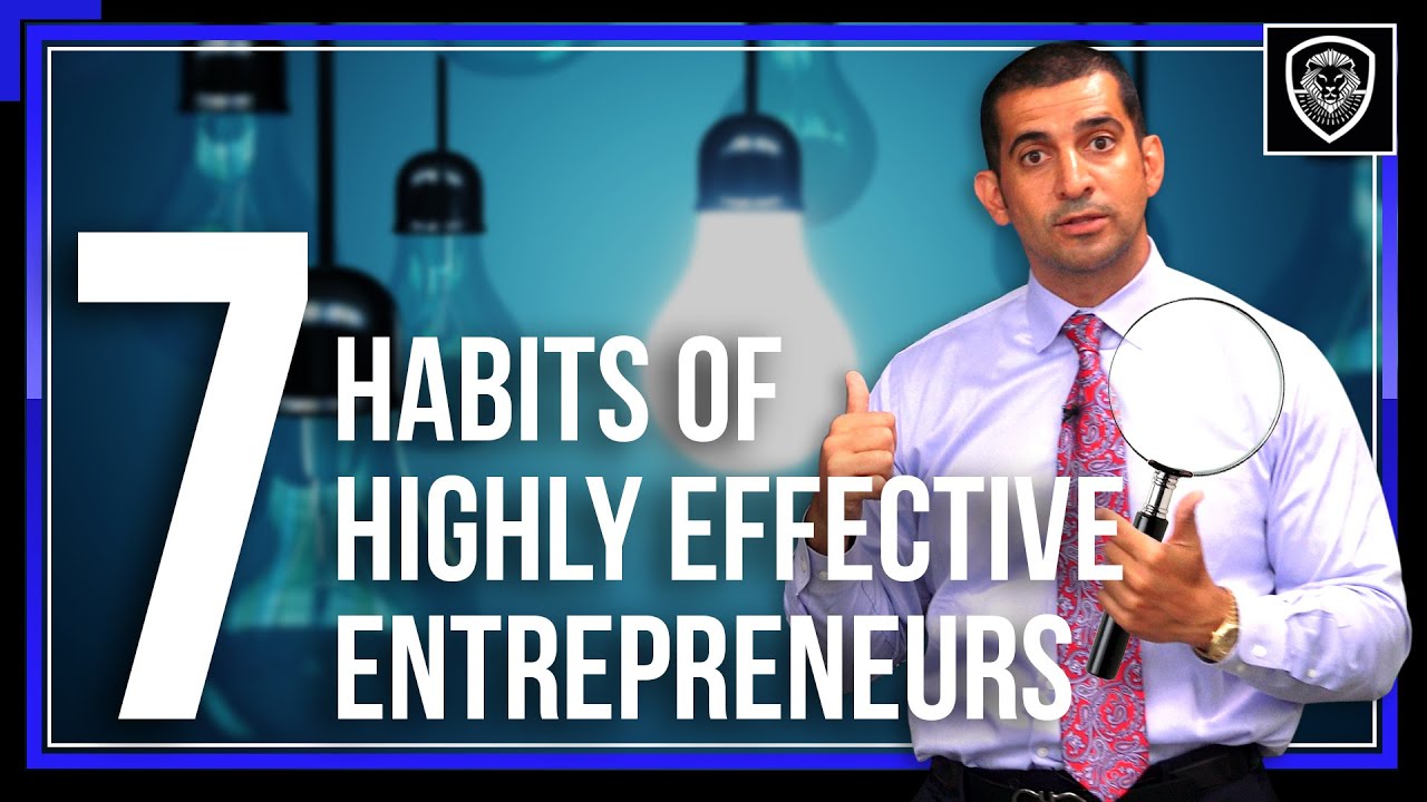 7 Habits Of Highly Effective Entrepreneurs - YouTube