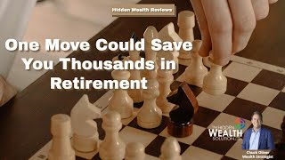 One Move Could Save You Thousands in Retirement!