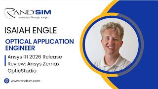 Ansys Zemax OpticStudio 2026 R1: Top 3 Feature Highlights
