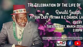 The Celebration Of The Life Of Ronald Joseph