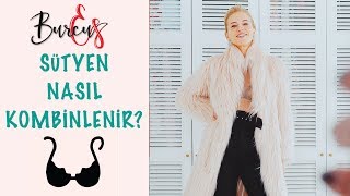 BurcuEs | Sutyen Nasıl Kombinlenir? | Favori Büstiyerlerim