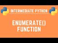 Why You Should Use Python's enumerate() Function