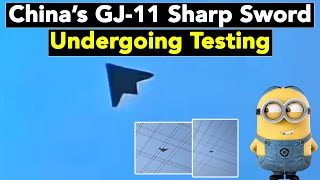 China's GJ-11 Sharp Sword Stealth UCAV Undergoing Tests