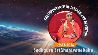 The importance of Satsang and Devotion, Sadhguru Sri Sharavanababa || 29-12-2024 London N12 0QF