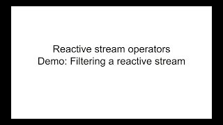 Tutorial #8 | Filtering a Reactive Stream | Reactive Stream operators | Engineer