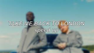 Ed Sheeran ft. Stormzy, Jaykae & Aitch - Take Me Back To London (Sir Spyro Remix) | Speed Up