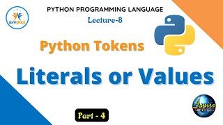Python Literals | LITERALS ( NUMBERS & STRINGS ) - PYTHON PROGRAMMING| PROGRAMMING|LITERAL